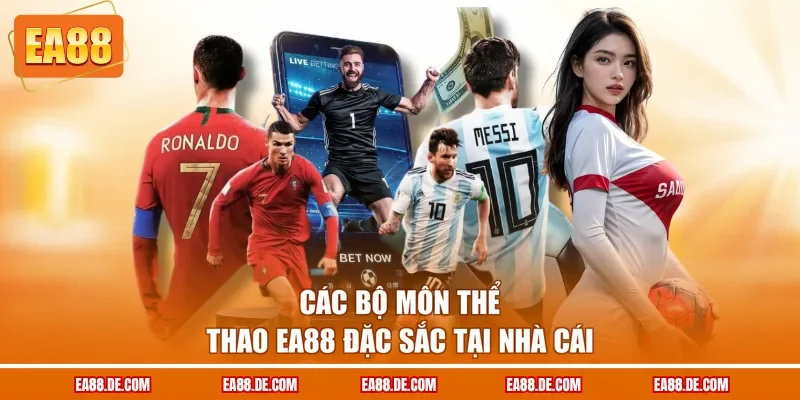 Các bộ môn thể thao EA88 đặc sắc tại nhà cái