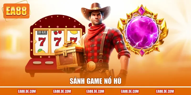 Sảnh game nổ hũ