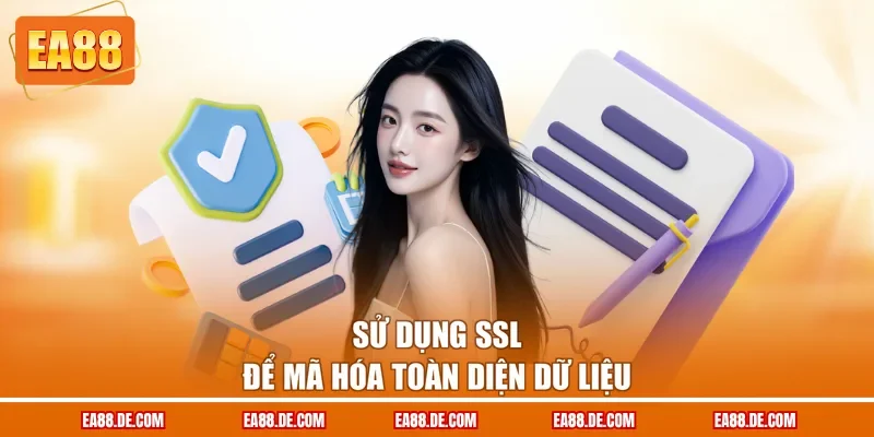 Sử dụng SSL để mã hóa toàn diện dữ liệu